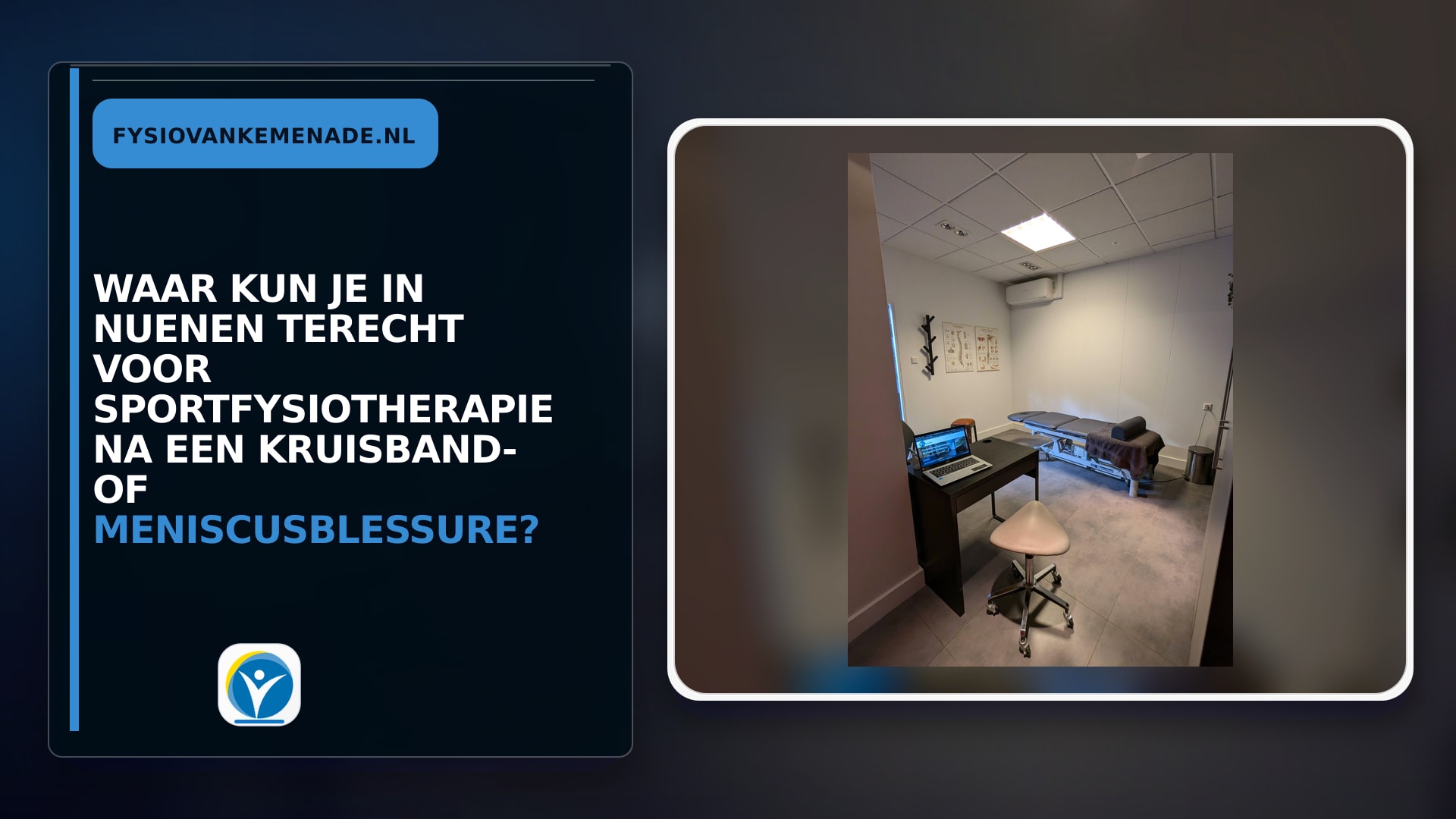 Waar kun je in Nuenen terecht voor sportfysiotherapie na een kruisband- of meniscusblessure?