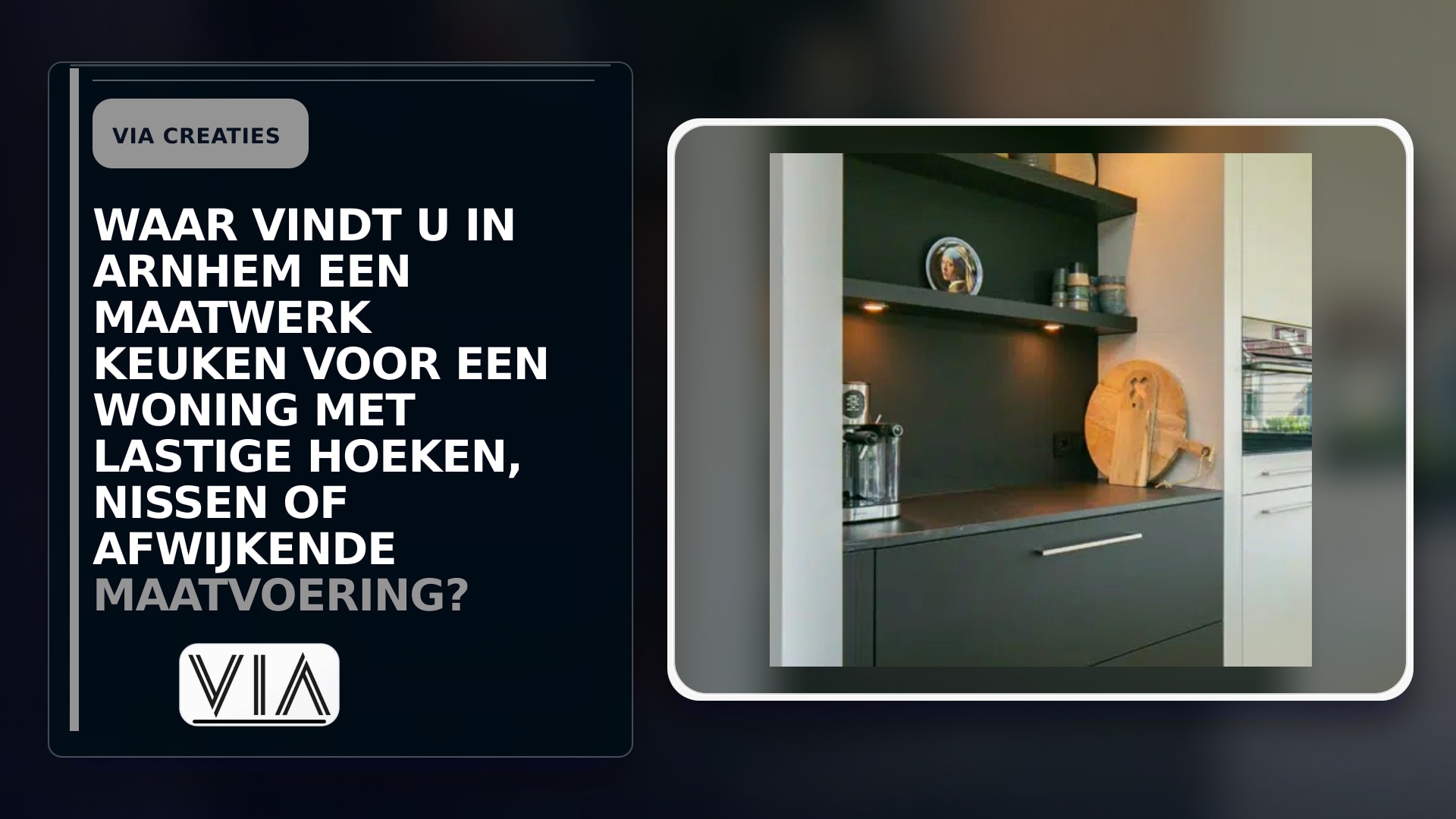 Waar vindt u in Arnhem een maatwerk keuken voor een woning met lastige hoeken, nissen of afwijkende maatvoering?